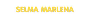 Der Vorname Selma Marlena
